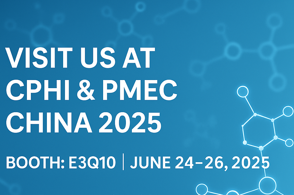 Kilalanin kami sa CPHI & PMEC China 2025 - Tuklasin ang aming mga bagong API at Excipients!